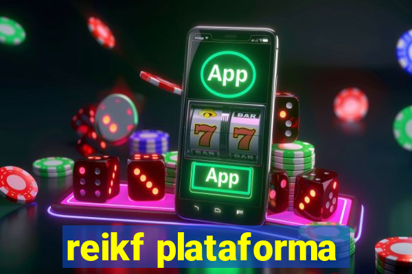 reikf plataforma